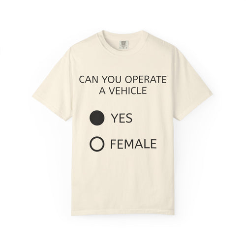 Can You Operate A Vehicle Tee